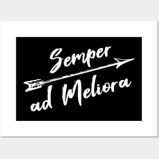 Semper Ad Meliora - Always Towards Better Things Posters and Art